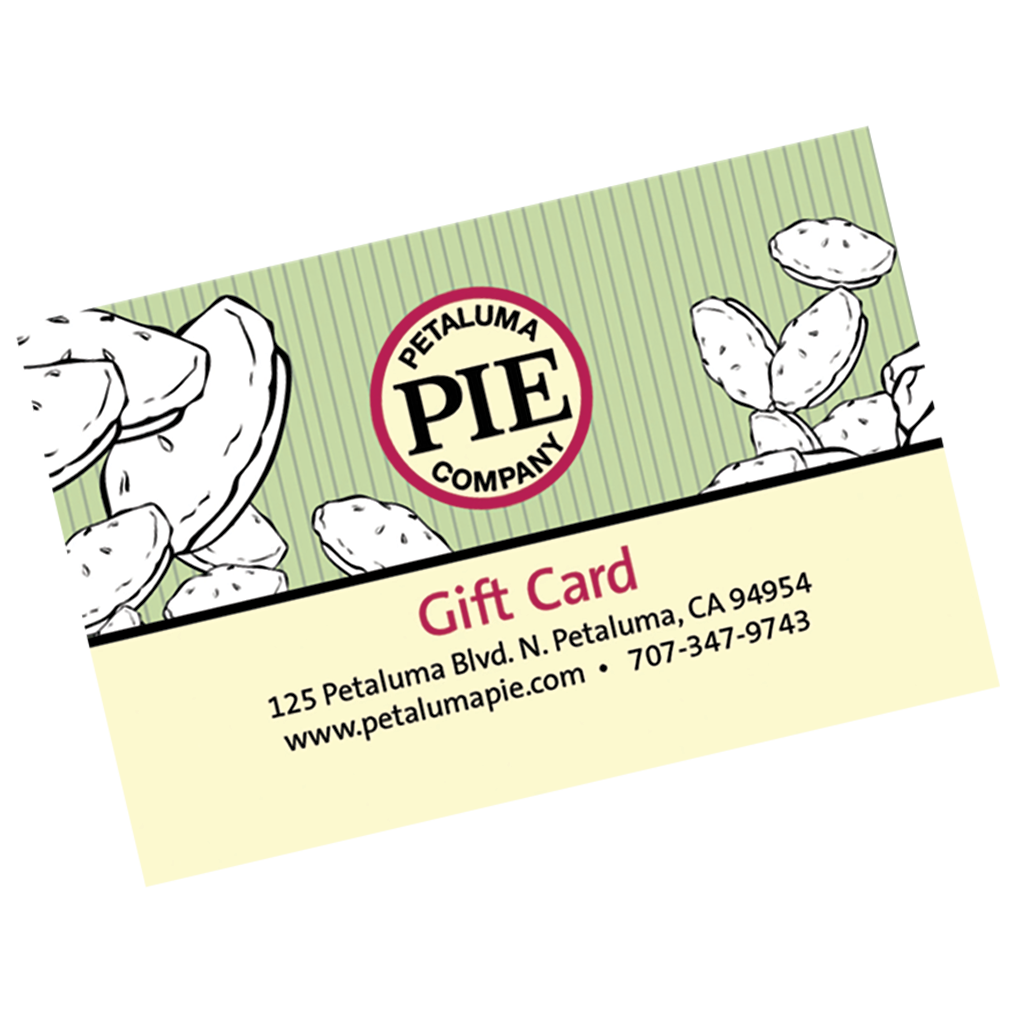 Petaluma Pie In-store Gift Card